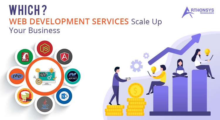Which Web Development Services Scale Up Your Business